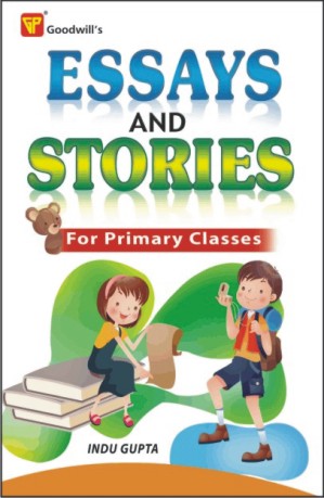 Essays and Stories for Primary Classes